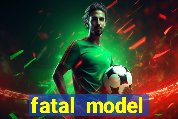 fatal model cruzeiro do sul